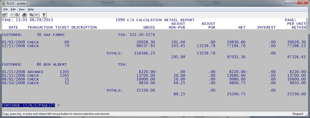Patronage / Equity General Page - 122 SAMPLE C/A 1099 DETAIL REPORT CUSTOMER PAGE = NO Columns on the Per Unit Retain report contain the following information.