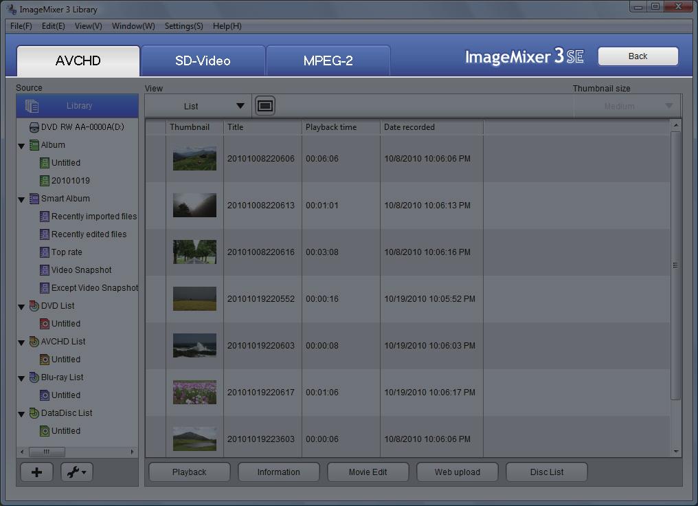 Format tab Imported video files are sorted by file format. Select the format of the video file. ₁ ₂ ₃ ₄ [AVCHD] tab Displays the video files recorded with the camcorder.