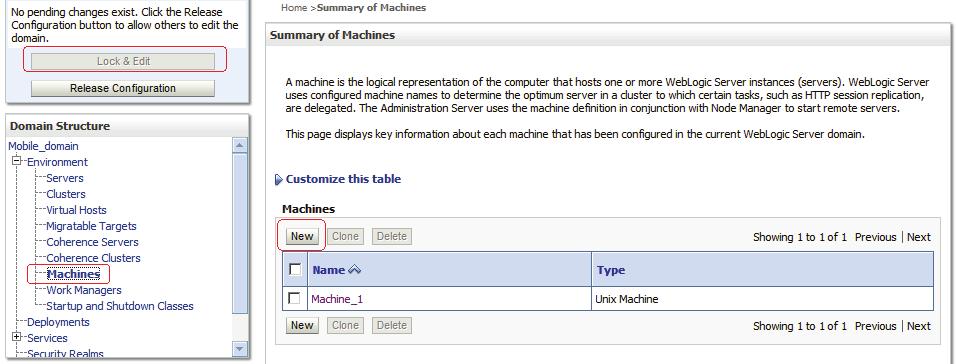Create the Machine Definition 4. From the Domain Structure, navigate to Environment > Machines. 5. In the top-left Change Center pane, click the Lock & Edit button. 6.