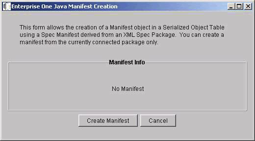 Generating the Serialized Object Manifest 2. Click Create Manifest. 3.
