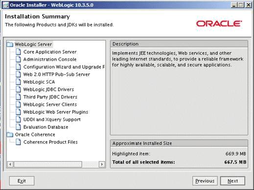 Installing Oracle WebLogic 10.3.5.0 13. On Installation Summary, review the products that will be installed. 14. Click the Next button. 15. The installer starts copying files.