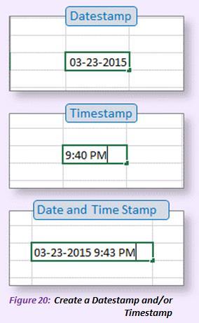 Enter Date Stamps and Time Stamps It's easy to enter a datestamp or timestamp or both in your worksheet. 1) To enter the current date, press CTRL+; (semicolon) then press ENTER.