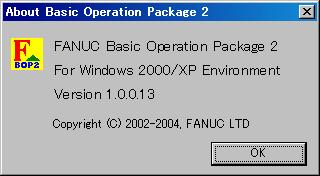 2.STANDARD OPERATION B-63924EN/01 2.7.5 Displaying Version Information The version information of Basic Operation Package 2 can be displayed.