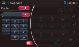 When the connection with a Bluetooth Telephone has been established, the icon [ ] is displayed at the top of the screen.