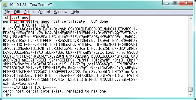 Digital certificate generation If RSA KEY is generated successfully, a certificate can be generated by cert new command.