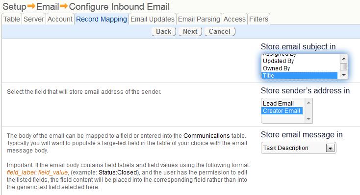 Inbound Email Wizard The wizard defines: The table into which the email will be mapped. The server and email account credentials. How emails are mapped to fields.