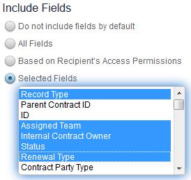 Configuring Outbound Email Fields Included The Include Fields option on the To Options tab defines which fields are added to the bottom of the email text.