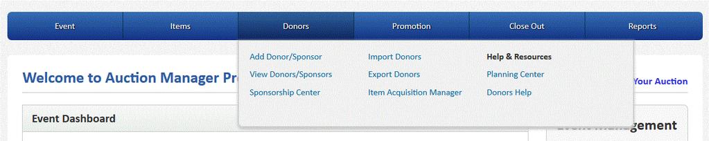 This is the Donors Tab. In the Donors Tab you can create donors and sponsors, and give sponsors additional exposure on the auction site. Add Donor/Sponsor: Create your donor and sponsor profiles.