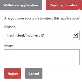 Rejecting the Application: Insufficient/Incorrect ID? To be used if the ID provided does not correspond with the applicants name or address details an or the ID is out of date. 1.