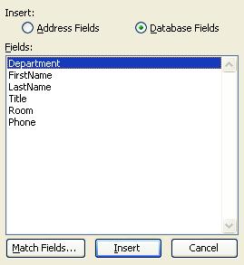 Insert Merge Fieldnames 1. Click on the first field you want to appear on the label (such as the First name), then click the INSERT button. 2.