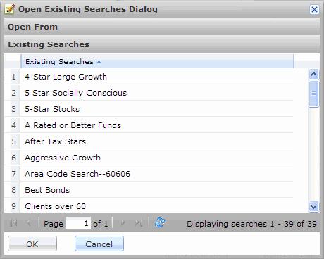 Finding Investments in the Research Module Modifying a saved search You can review (and change, if needed) the criteria used to build a search by doubleclicking a saved search s row in the Research