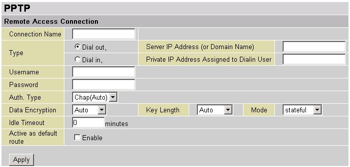 PPTP Connection - Remote Access(BiPAC 8500/ 8501/ 8520 Only) Connection Name: A user-defined name for the connection (e.g. connection to office ).