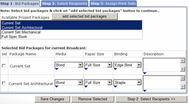 Once added, you will configure the printing options for each package selected and choose Step 2: Select Recipients Step 2 will present you with a