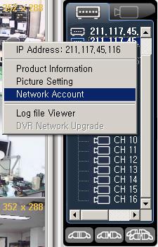 --Network Account (1)Starting Move the cursor to the ID or IP of the DVR,
