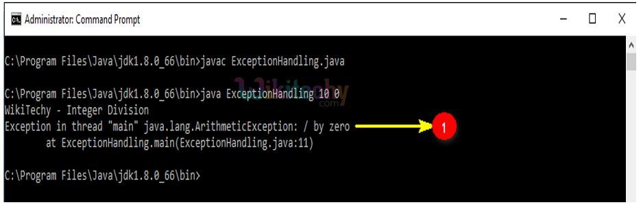 Output: Arithmetic Exception Divide by Zero occurred. Now let s modify the code by placing try, catch and finally blocks to handle the exception. Sample Code: import java.io.*; public class ExceptionHandling public static void main(string[] args) int x, y, z; System.