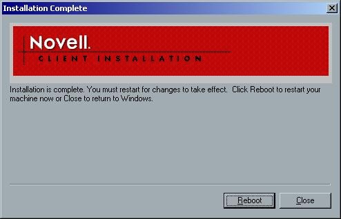 Installing and Configuring Novell Client 233 4. Click Install. 5. Click Reboot. 6.
