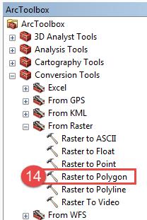 14. Select Raster to Polygon from the