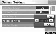 SETUP Setting a feedback force When the pointer moves close to a button, it will be automatically pulled onto that button. The strength of this pull can be adjusted. 1.