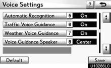SETUP SCREEN FOR VOICE SETTINGS On this screen, the following functions can be performed. No. 1 2 3 4 5 6 7 8 Function The voice guidance volume can be adjusted or switched off.