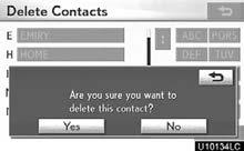 SETUP Deleting the phonebook data You can delete the data. When you release your car, delete all your data on the system. 3. Select Yes. 1.