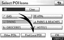 By selecting the desired POI category and then selecting OK, the selected POI icons are displayed on the map screen. To return to the POI category selection screen, select More. 1.