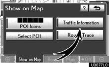 NAVIGATION SYSTEM: ROUTE GUIDANCE Show XM NavTraffic information