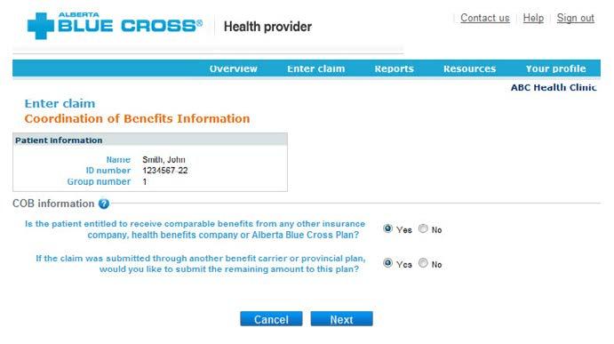 Steps for online submission with Coordination of Benefits between Alberta Blue Cross and another benefit carrier 1 Patient has Coordination of Benefits: Click Yes if a portion of this claim has