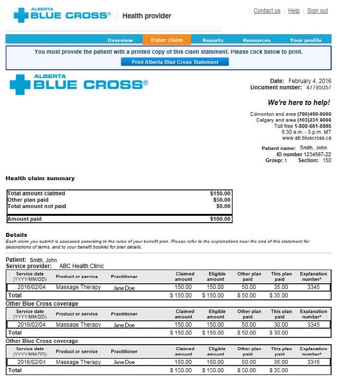 4 Process claim: You will receive a confirmation from Alberta Blue Cross within seconds of your submission.