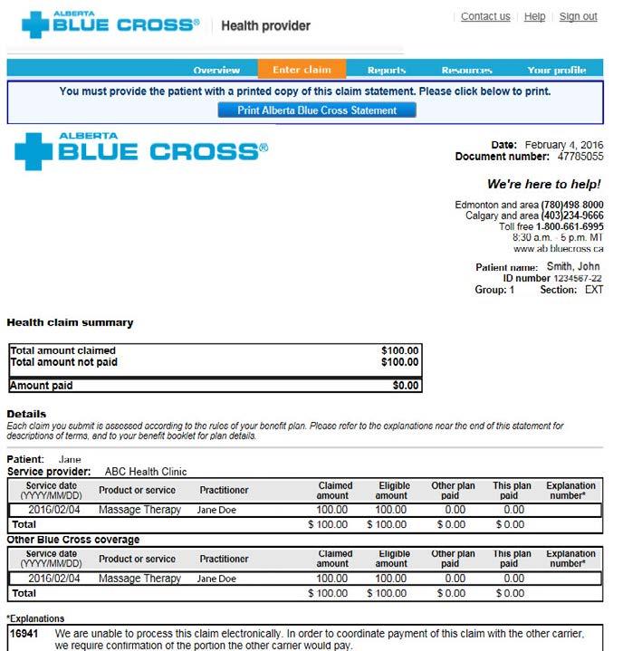 6 Process claim: You will receive a confirmation from Alberta Blue Cross within seconds of your submission.
