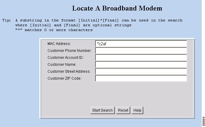 Getting Summary Information and a Detailed Real-Time Status Report for a Modem Chapter 3 Figure 3-15 Locate A Broadband Modem Dialog Box Getting a Detailed Real-Time Status Report for a Modem To get