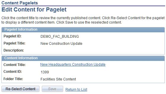 Publishing to a Site Chapter 20 Edit Click to access the Modify Content Pagelet page, where you can assign new content to the pagelet definition.
