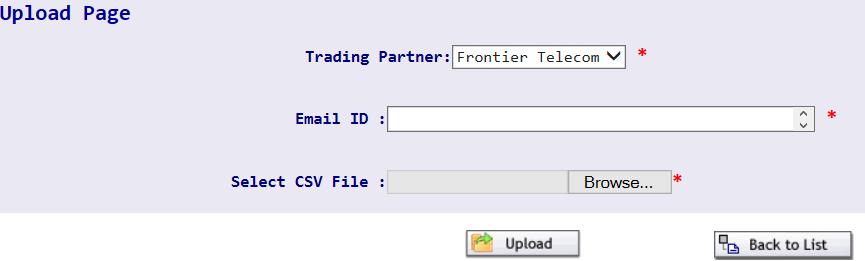 Select +Add button from the Bulk Loader Pre-Order CSV File screen to open the Upload window. 2. Trading Partner will default to Frontier. 3.