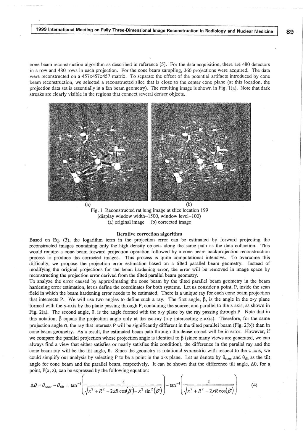 1999 International Meeting on Fully Three-Dimensional Image Reconstruction in Radiology and Nuclear Medicine 89 cone beam reconstruction algorithm as described in reference [5].