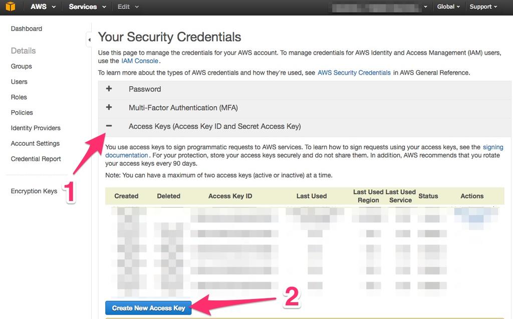 Step 4: Get the credentials 1. Click on Show Access Key 2.