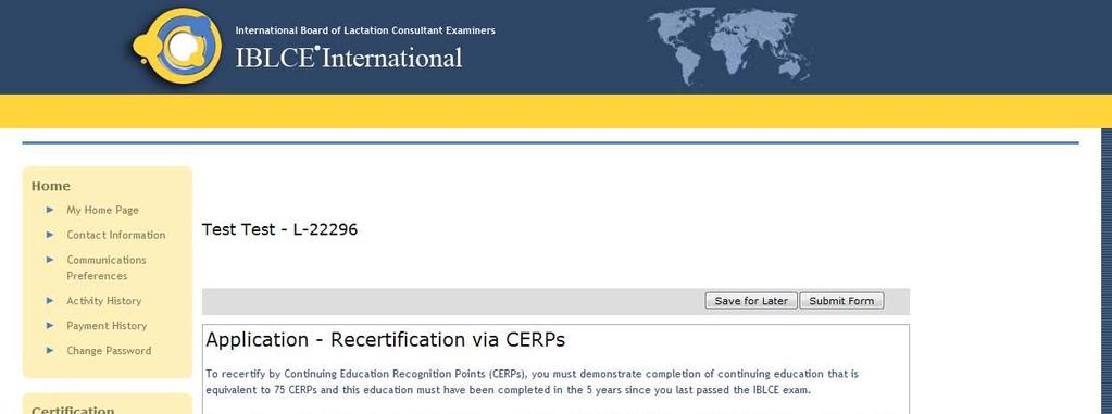 If you are eligible to recertify by CERPs, you have a choice of taking