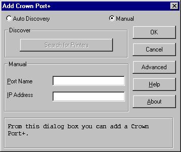 6 Click OK. The Add Crown Port+ dialog box appears. 7 In the IP Address text box, type the IP address for the printer.