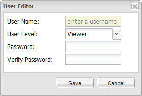 Configuring the Camera AW00101510000 To Add a New User 1. Click the New User button on the User Management tab. A User Editor window will appear as shown below. 2.