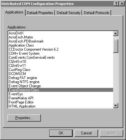 Configuring Events 233 3. Click OK. The Distributed COM Configuration Properties dialog box appears. 4.
