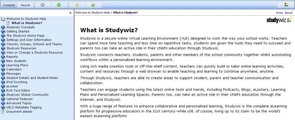 Getting Started bookmark your favourite sections, access the Studywiz web site and email Studywiz Support directly from the help system.