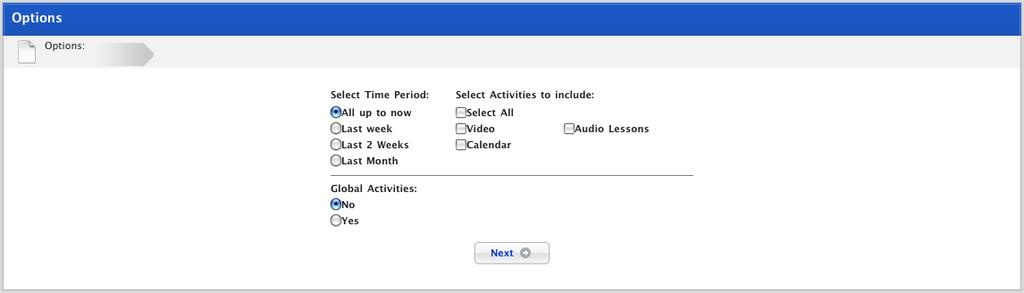 From the Select Time Period list, select the time period you want to see. 4. From the Select Activities to include list, select the Activity types you want to include. 5.