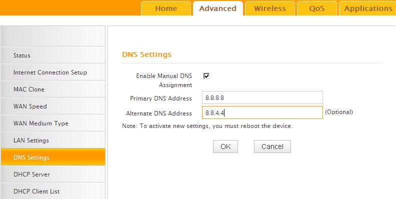4. OK: Click to save your settings. 3.7 DNS Settings DNS is short for Domain Name System or Domain Name Service. 1.
