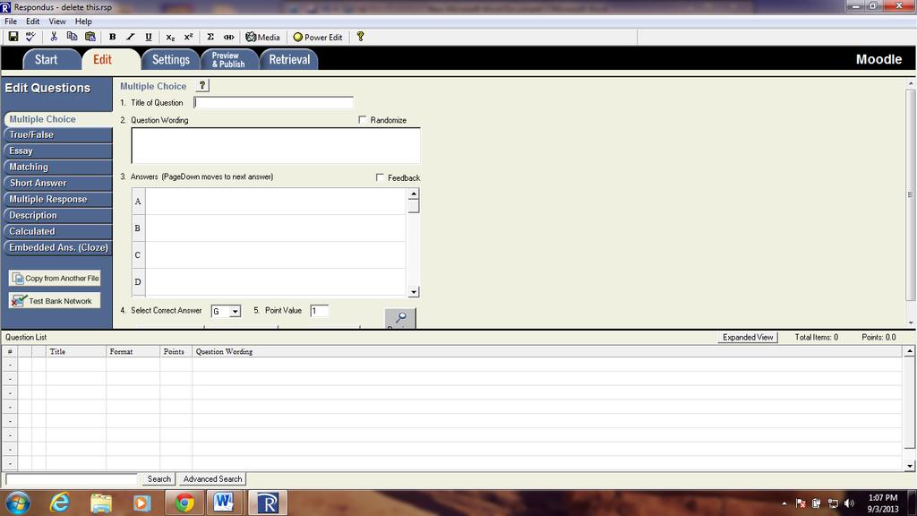 Creating a Respondus file You can create tests from scratch in Respondus just like you can in Moodle.