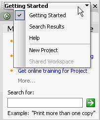 PAGE 9 - PROJECT 2003 - FOUNDATION LEVEL MANUAL You can navigate between the task panes by clicking the Other Task Panes down arrow on the upper right hand corner of the task pane and