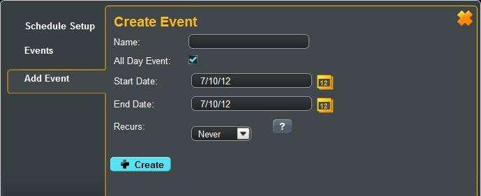 Select how often you want the event to occur and then click create. Please note the following when creating a schedule: An All-Day Event is from 00:00 until 23:59 on the selected day.