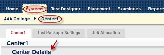 A new tab will open in your browser window listing your test center s name in the navigation bar. 3. In the new tab, click the Systems tab to display your center s details. 4.