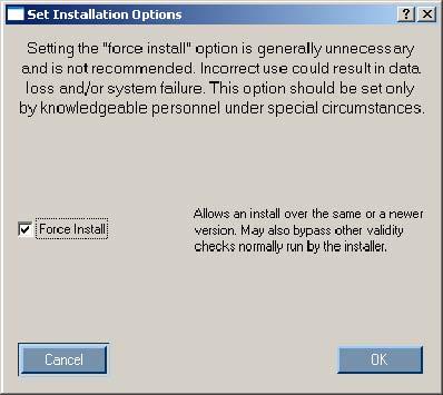 Installation options You can specify firmware upgrade behavior for installable components by selecting one or more options from the Additional