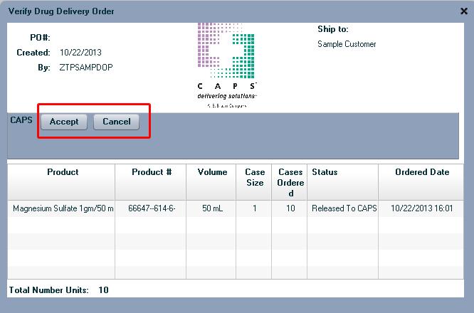 2 Placing a Drug Delivery Order To place a Drug Delivery order, enter the desired quantity of each product in the Cases field on the right hand side of the main screen.