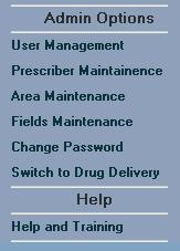 9. Maintenance/Help Users, Physicians, and Patient Areas can be added, removed, or inactivated from the Administrative Options menu in the lower