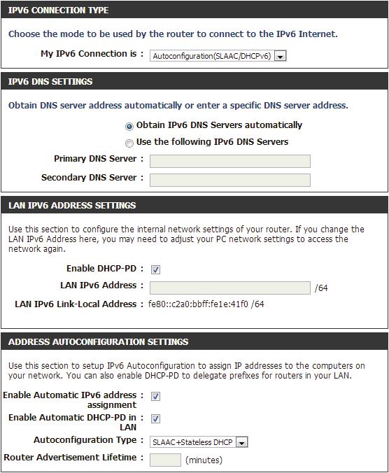 My IPv6 Connection: IPv6 DNS Settings: Primary/Secondary DNS Address: Autoconfiguration Select Autoconfiguration (Stateless/DHCPv6) from the drop-down menu.