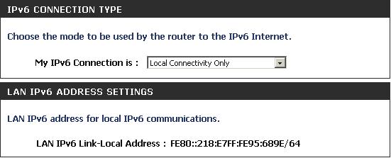 My IPv6 Connection: LAN IPv6 Link Local Address Settings: Select Link-Local Only from